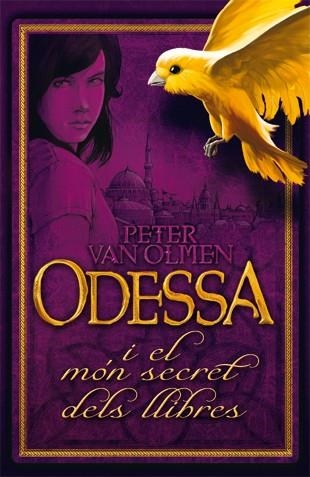 ODESSA I EL MON SECRET DELS LLIBRES (KIMERA-T/D) | 9788424641337 | VAN OLMEN, PETER