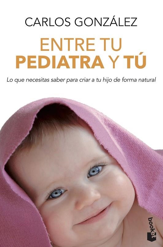 ENTRE TU PEDIATRA Y TU (BOOKET-PRACTICOS) | 9788499980157 | GONZALEZ, CARLOS