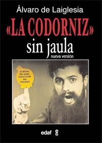 CODORNIZ SIN JAULA (N.E.) | 9788441430587 | DE LAIGLESIA, ALVARO