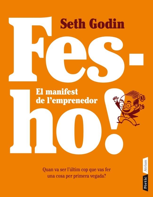 FES-HO!. EL MANIFEST DE L'EMPRENEDOR (ATRIUM) | 9788498092080 | GODIN, SETH