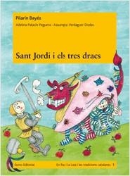 SANT JORDI I ELS TRES DRACS (PAU I LA LAIA) N.1 TRADICIONS C | 9788497664240 | BAYES, PILARIN - PALACIN, ADELINA - VERDAGUER, ASS