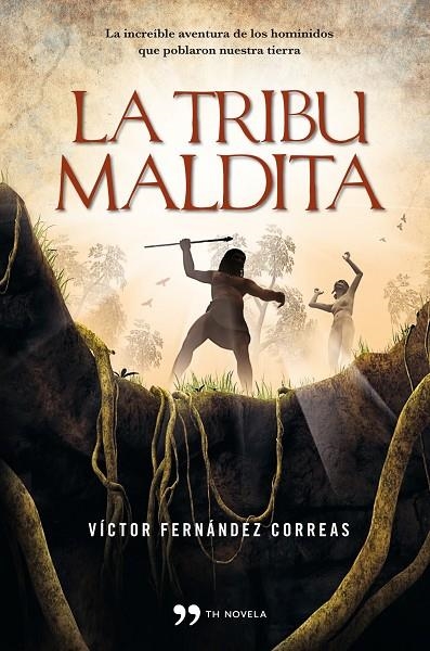 TRIBU MALDITA (TH-NOVELA) | 9788499980942 | FERNANDEZ CORREAS, VICTOR