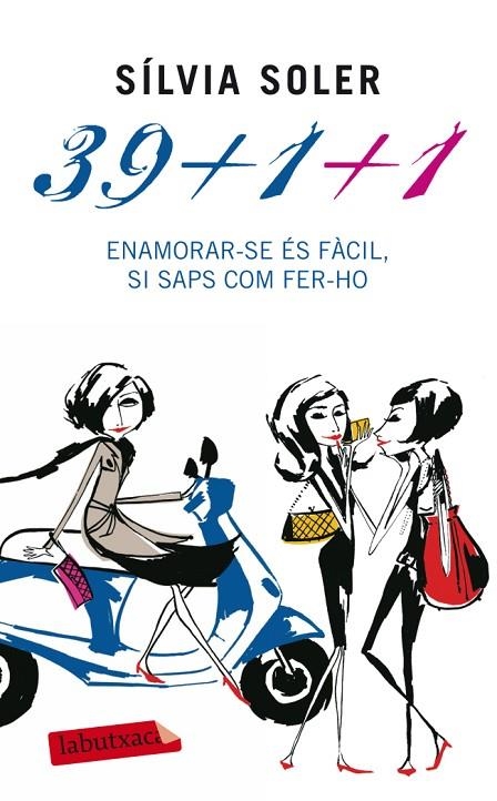 39+1+1. ENAMORAR-SE ÉS FÀCIL SI SAPS COM FER-HO (LABUTXACA-C | 9788499304878 | SOLER, SILVIA