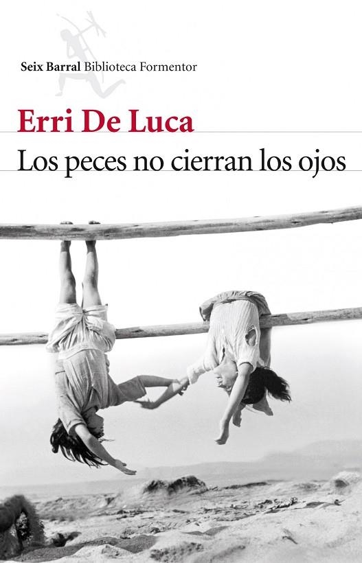 PECES NO CIERRAN LOS OJOS, LOS (BIB.FORMENTOR) | 9788432214172 | DE LUCA, ERRI