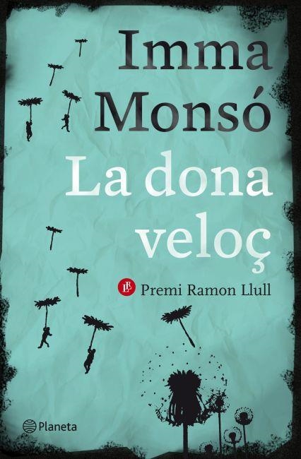 DONA VELOÇ, LA (RAMON LLULL-NARRATIVA) T/D | 9788497082389 | MONSO, IMMA