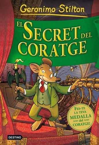 SECRET DEL CORATGE (GERONIMO STILTON) T/D (FORMAT OLORS) | 9788499324920 | GERONIMO STILTON