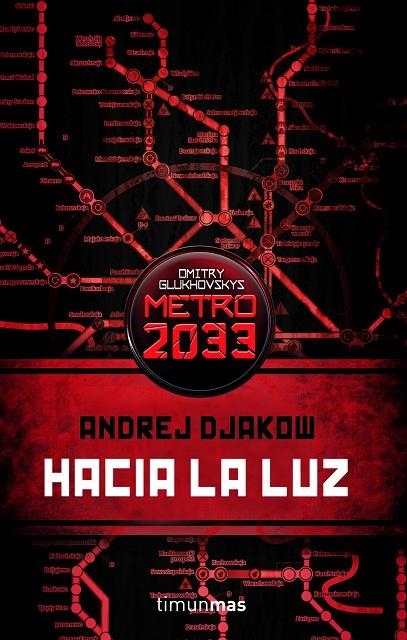 HACIA LA LUZ. UNIVERSO METRO 2033 (SCYLA-TM) | 9788448045111 | DJAKOW, ANDREJ