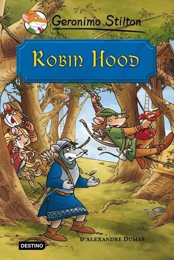 ROBIN HOOD (GERONIMO STILTON) T/D | 9788499323695 | DUMAS, ALEXANDRE - GERONIMO STILTON