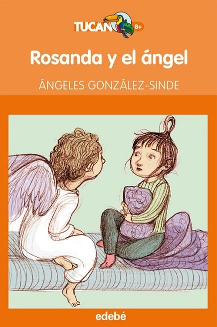 ROSANDA Y EL ANGEL (TUCAN NARANJA-8 AÑOS) | 9788468303024 | GONZALEZ-SINDE, ANGELES