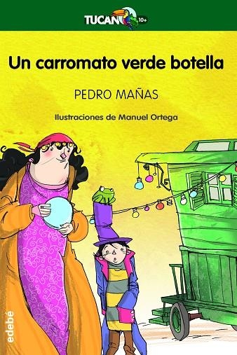 CARROMATO VERDE BOTELLA (TUCAN VERDE-10 AÑOS) | 9788468302898 | MAÑAS, PEDRO