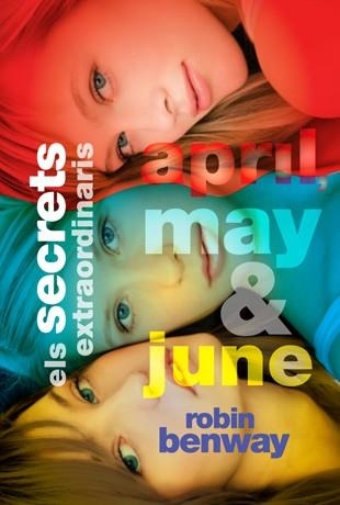 SECRETS EXTRAORDINARIS D'APRIL, MAY I JUNE (LLUNA ROJA) | 9788424638382 | BENWAY, ROBIN