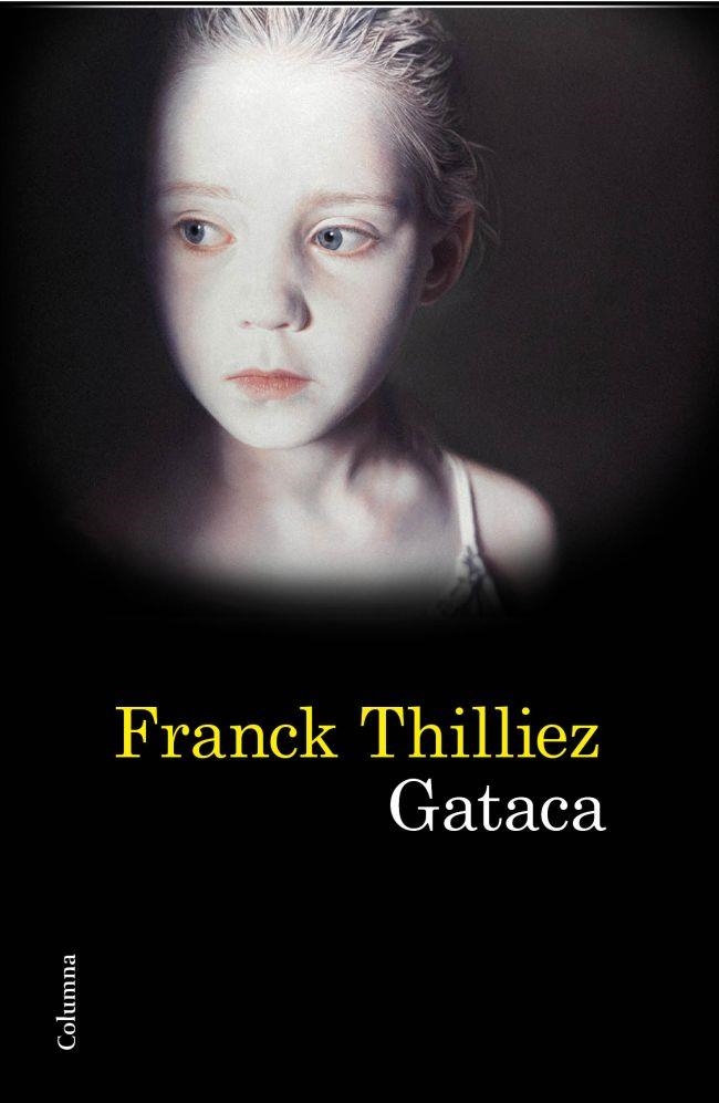 GATACA (CLASSICA) | 9788466414739 | THILLIEZ, FRANCK