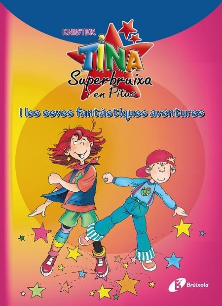 TINA SUPERBRUIXA I EN PITUS I LES SEVES FANTÀSTIQUES AVENTUR | 9788499061450 | KNISTER