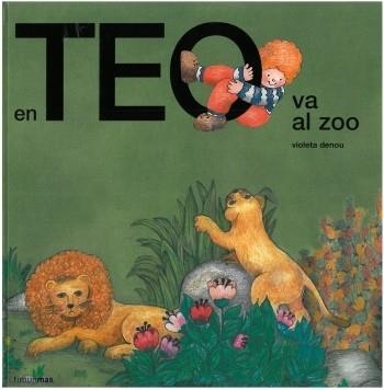 EN TEO VA AL ZOO (DESCOBREIX EL MON) T/D | 9788499320687 | DENOU, VIOLETA [VER TITULOS]