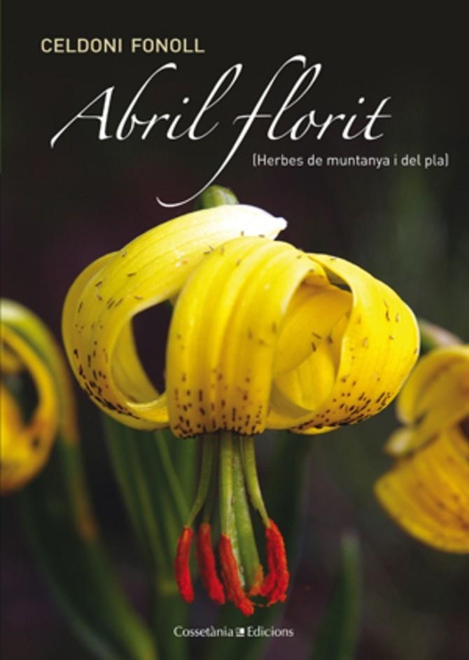 ABRIL FLORIT. (HERBES DE MUNTANYA I DEL PLA) | 9788415456278 | FONOLL, CELDONI