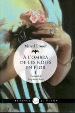 A L'OMBRA DE LES NOIES EN FLOR VOL.I (CERCLE DE VIENA) | 9788483306741 | PROUST, MARCEL