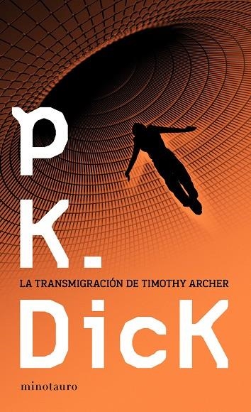 TRANSMIGRACION DE TIMOTHY ARCHER (MINOTAURO) | 9788445000151 | DICK, PHILIP K.