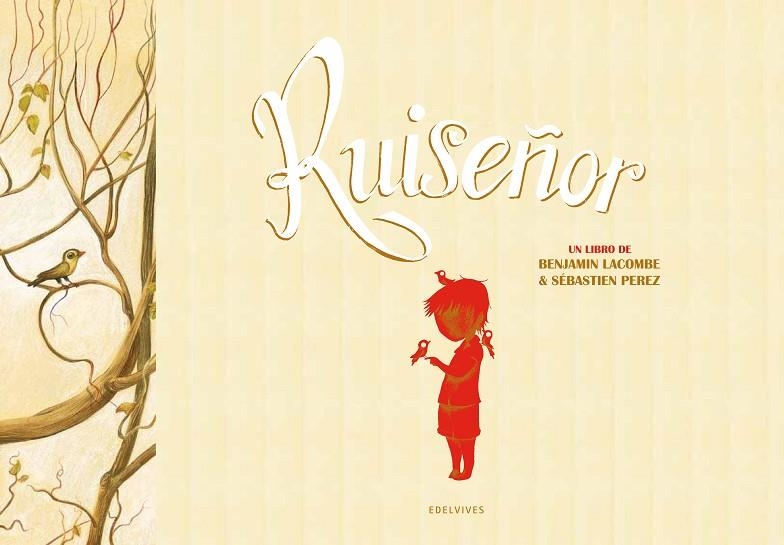 RUISEÑOR (T/D) ILUSTRADO | 9788426385017 | LACOMBE, BENJAMIN - PEREZ, SEBASTIEN