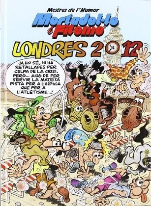 LONDRES 2012. (MESTRES DEL HUMOR 31) MORTADEL.LO I FILEMO | 9788466647281 | IBAÑEZ TALAVERA, FRANCISCO