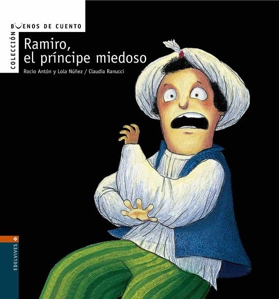 RAMIRO EL PRINCIPE MIEDOSO (BUENOS DE CUENTO) | 9788426359599 | NUÑEZ, DOLORES (1961- )