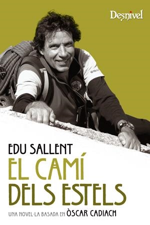 CAMI DELS ESTELS, EL (NOVEL.LA-DESNIVEL) | 9788498292558 | SALLENT, EDU