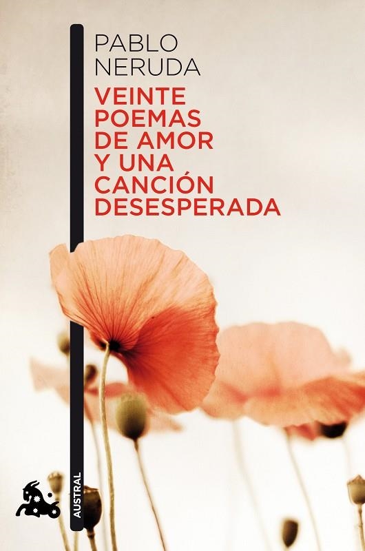 VEINTE POEMAS DE AMOR Y UNA CANCION DESESPERADA (AUSTRAL POE | 9788432248429 | NERUDA, PABLO