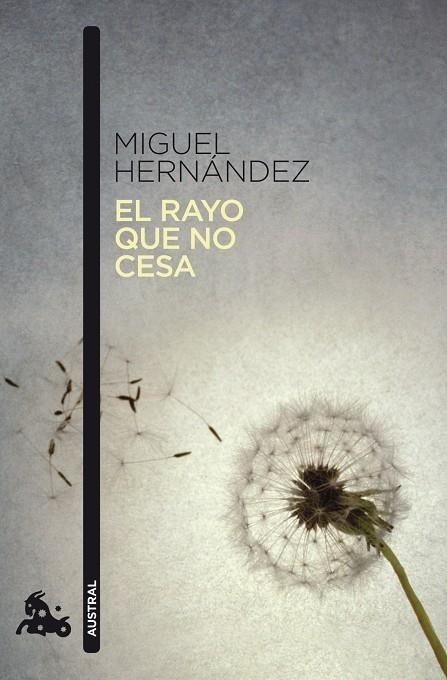 RAYO QUE NO CESA (AUSTRAL POESIA) | 9788467033663 | HERNANDEZ, MIGUEL