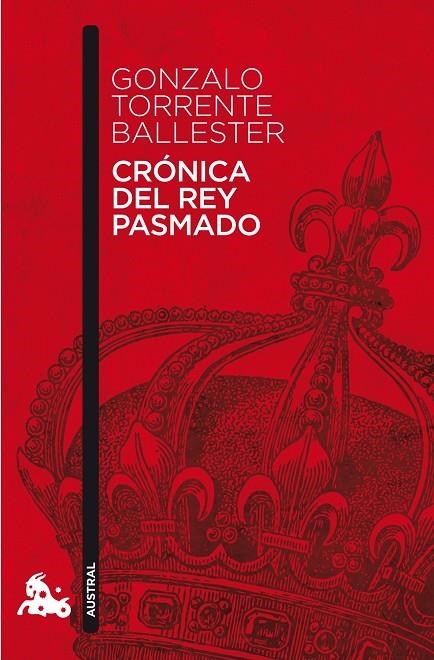 CRONICA DEL REY PASMADO (AUSTRAL NARRATIVA) | 9788467033526 | TORRENTE BALLESTER, GONZALO