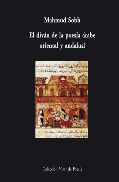 DIVAN DE LA POESIA ARABE ORIENTAL Y ANDALUSI (VM-16) | 9788498950496 | SOBH, MAHMUD