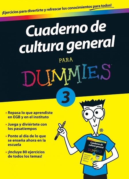 CUADERNO DE CULTURA GENERAL VOL.3 (PARA DUMMIES) | 9788432900723