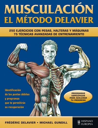 MUSCULACION (METODO DELAVIER) 250 EJERCICIOS - 75 TECNICAS E | 9788425520297 | DELAVIER, FREDERIC - GUNDILL, MICHAEL