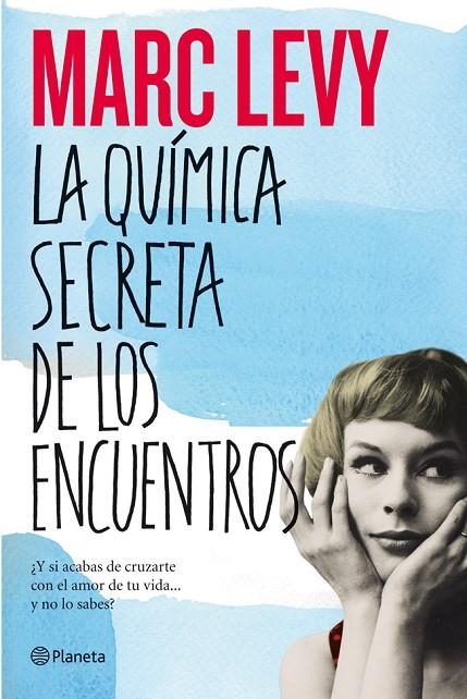 QUIMICA SECRETA DE LOS ENCUENTROS (INTERNACIONAL) | 9788408006237 | LEVY, MARC