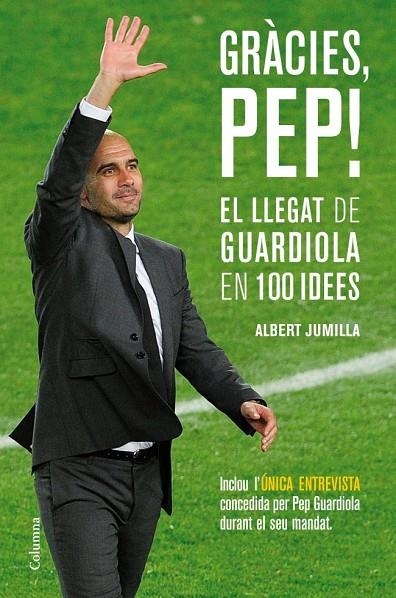 GRÀCIES, PEP! (COLUMNA) | 9788466415507 | JUMILLA, ALBERT