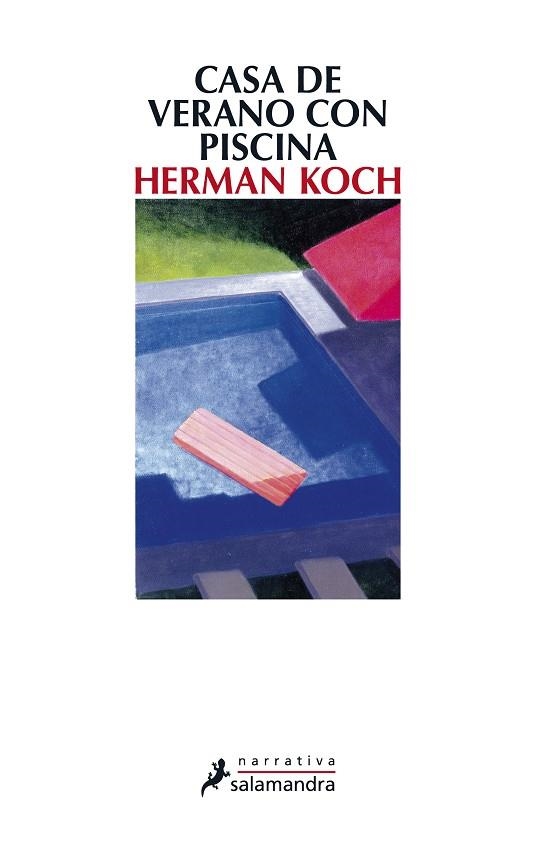 CASA DE VERANO CON PISCINA (NARRATIVA) | 9788498384550 | KOCH, HERMAN