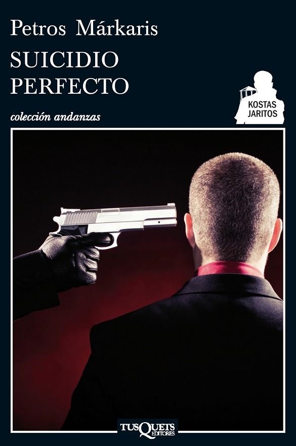 SUICIDIO PERFECTO (A-650/3) | 9788483834183 | MARKARIS, PETROS