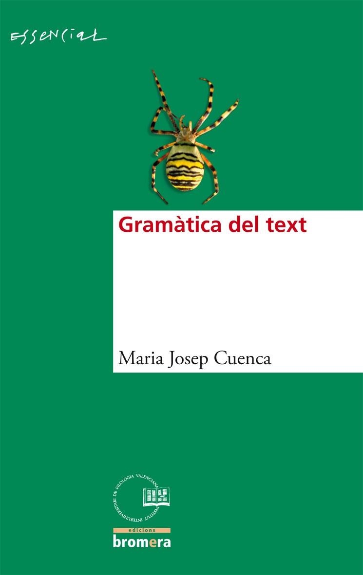 GRAMATICA DEL TEXT (ESSENCIAL) | 9788498243550 | CUENCA ORDINYANA, MARIA JOSEP (1964- ) [VER TITULO