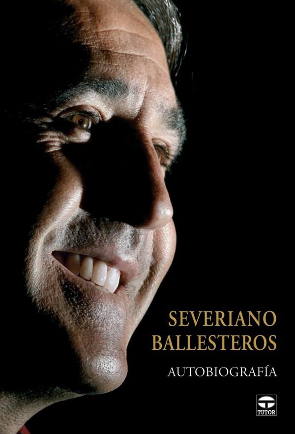 SEVERIANO BALLESTEROS : AUTOBIOGRAFIA | 9788479026929 | BALLESTEROS, SEVERIANO (1957- ) [VER TITULOS]