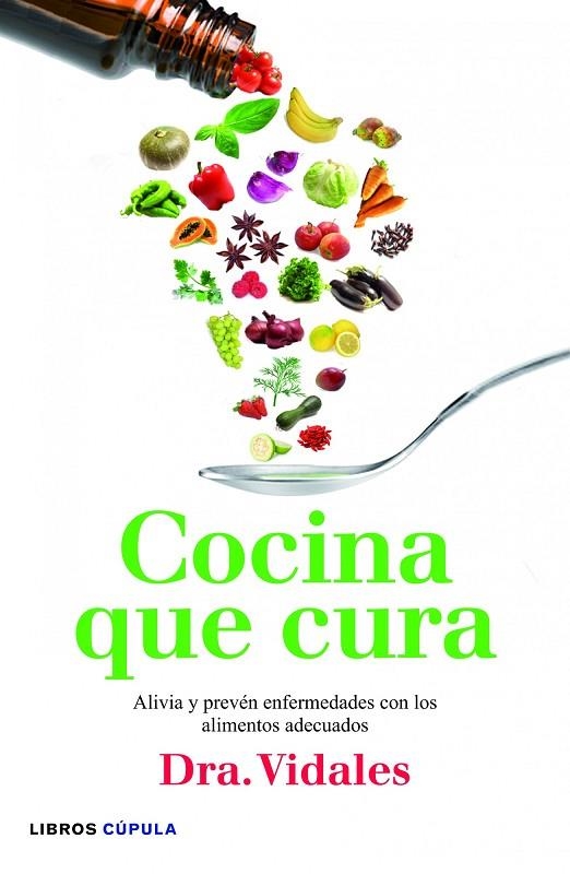 COCINA QUE CURA (LIBROS CUPULA) | 9788448005696 | VIDALES (DRA.)