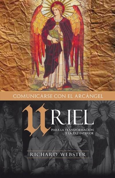 URIEL : PARA LA TRANSFORMACION Y LA PAZ INTERIOR | 9788496111479 | WEBSTER, RICHARD (1946- ) [VER TITULOS]