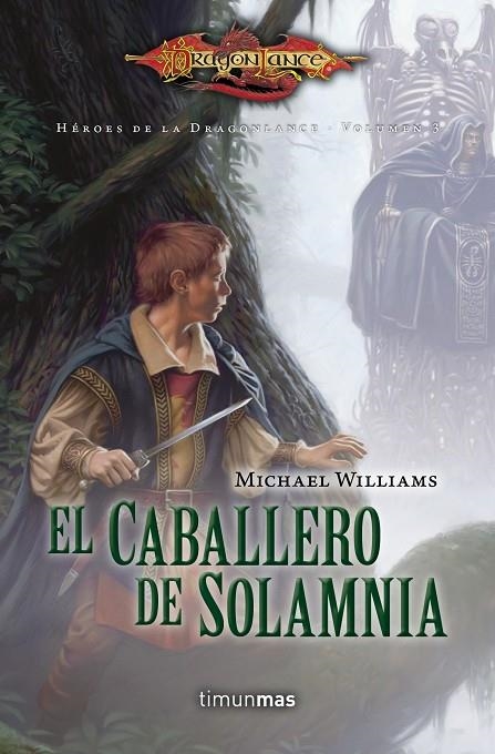 HEROES DE LA DRAGONLANCE VOL.III. CABALLERO DE SOLAMNIA | 9788448005832 | WILLIAMS, MICHAEL