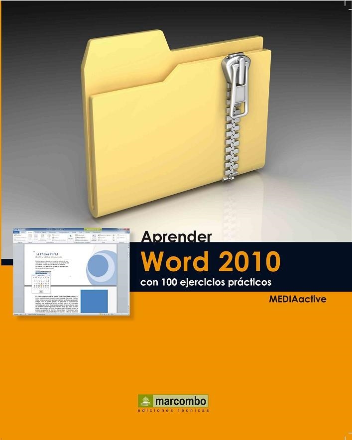 APRENDER WORD 2010 CON 100 EJERCICIOS PRACTICOS | 9788426716392 | MEDIAACTIVE [VER TITULOS]