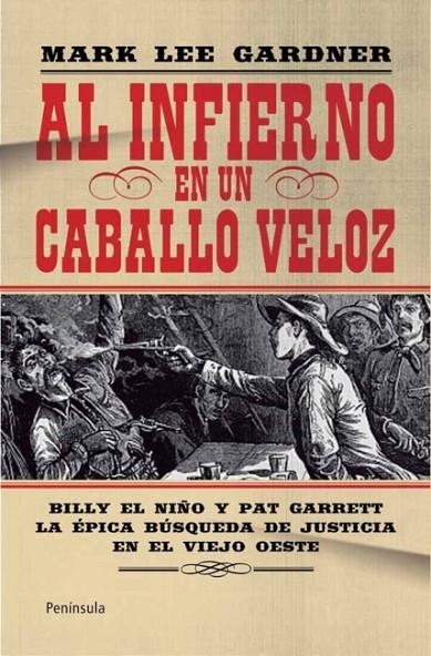 AL INFIERNO EN UN CABALLO VELOZ | 9788499421490 | LEE GARDNER, MARX