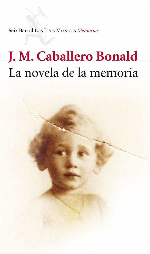 NOVELA DE LA MEMORIA (TRES MUNDOS.MEMORIAS) | 9788432212772 | CABALLERO BONALD, JOSE MANUAL