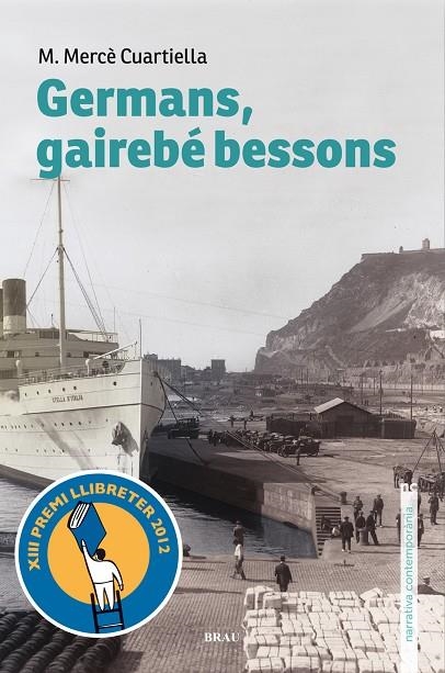 GERMANS, GAIREBE BESSONS (NARRATIVA CONTEMPORANEA) | 9788496905788 | CUARTIELLA, M.MERCE