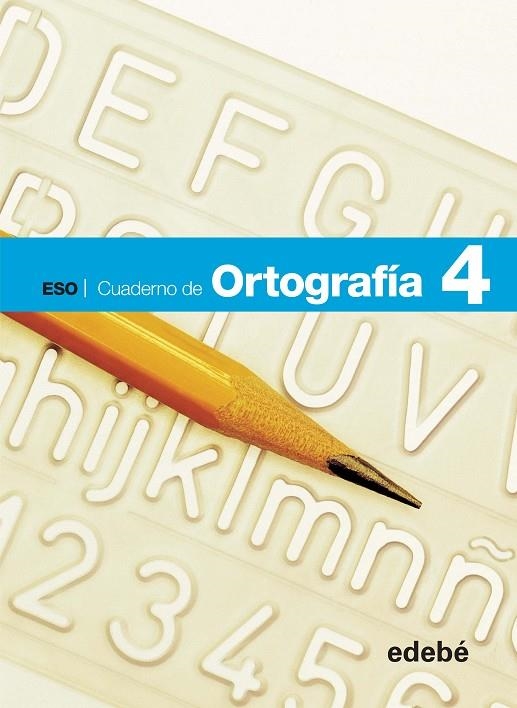 ORTOGRAFIA 4º.ESO (CUADERNO) | 9788468307411