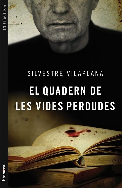 QUADERN DE LES VIDES PERDUDES (ECLECTICA) | 9788498248975 | VILAPLANA BARNES, SILVESTRE (1969- ) [VER TITULOS]