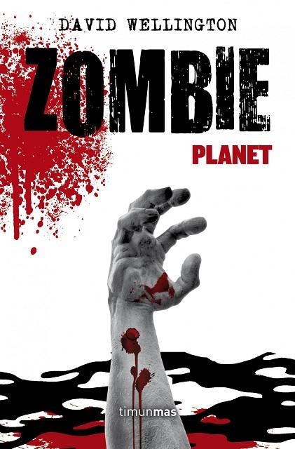 ZOMBIE PLANET (TIMUN MAS) | 9788448006310 | WELLINGTON, DAVID