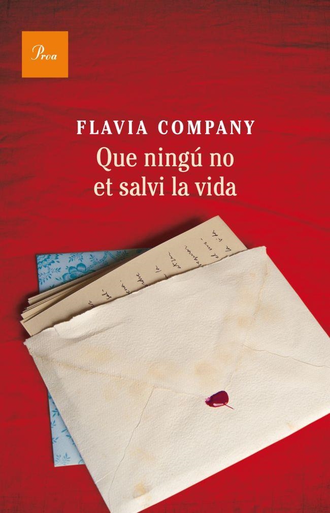 QUE NINGU NO ET SALVI LA VIDA (A TOT VENT) | 9788475883243 | COMPANY, FLAVIA