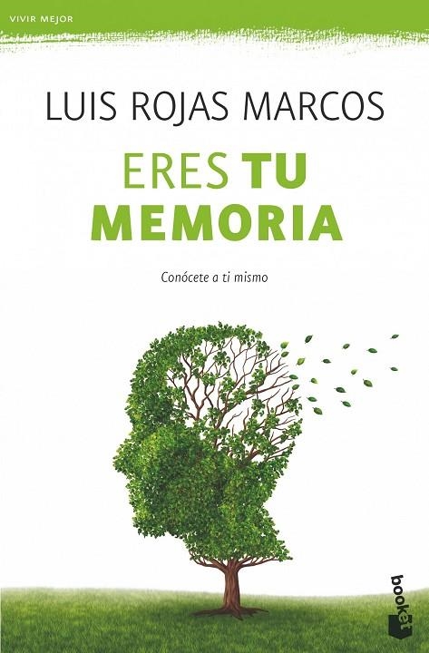 ERES TU MEMORIA (BOOKET) VIVIR MEJOR | 9788467008289 | ROJAS MARCOS, LUIS