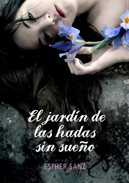 JARDIN DE LAS HADAS SIN SUEÑO (ELLAS) | 9788484419242 | SANZ, ESTHER